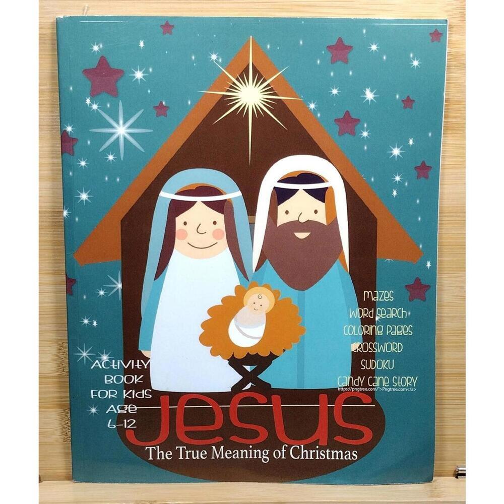 Jesus The True Meaning of Christmas Activity Book for Kids Age 6-12